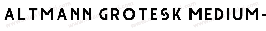 Altmann Grotesk Medium字体转换